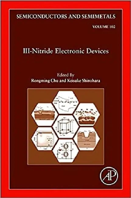 III-Nitride Electronic Devices by Rongming Chu