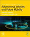 Autonomous Vehicles and Future Mobility by Coppola Pierluigi