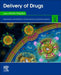 Delivery of Drugs: Expectations and Realities of Multifunctional Drug Delivery Systems by Ranjita Shegokar