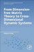 From Dimension-Free Matrix Theory to Cross-Dimensional Dynamic Systems by Daizhan Cheng