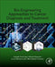 Bio-Engineering Approaches to Cancer Diagnosis and Treatment by Azadeh Shahidian