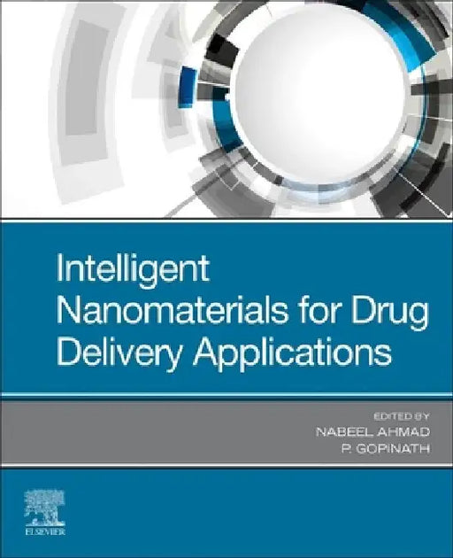 Intelligent Nanomaterials for Drug Delivery Applications by Nabeel Ahmad