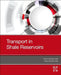 Transport in Shale Reservoirs by Lee Kun