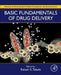 Basic Fundamentals of Drug Delivery by Rakesh Kumar Tekade