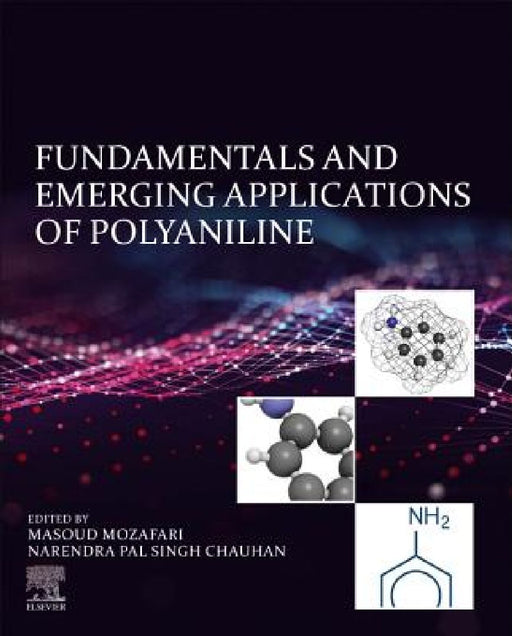Fundamentals and Emerging Applications of Polyaniline by Masoud Mozafari