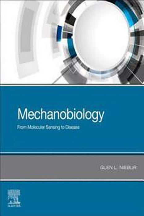 Mechanobiology: From Molecular Sensing to Disease