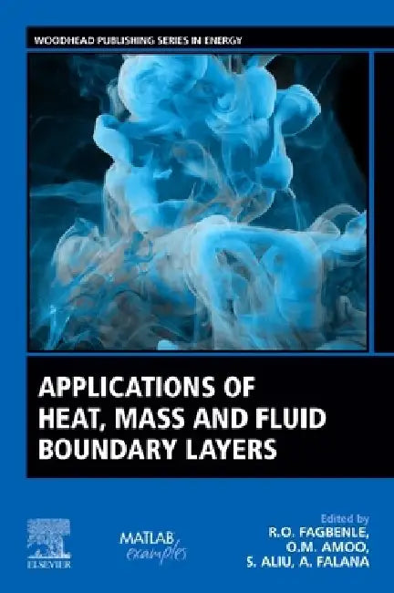 Applications of Heat, Mass and Fluid Boundary Layers by R. O. Fagbenle