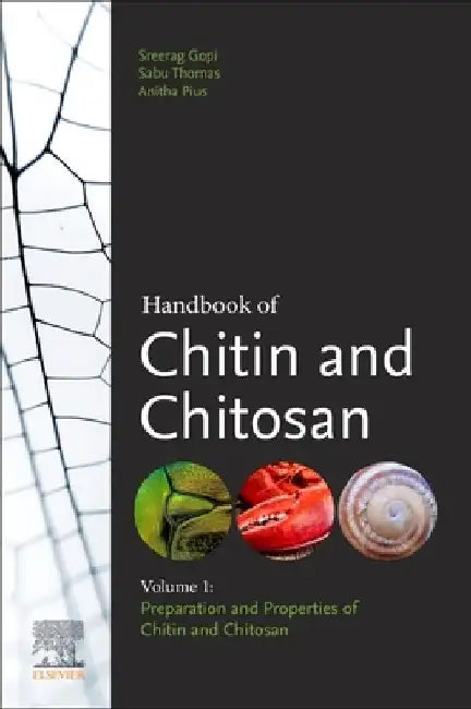 Handbook of Chitin and Chitosan: Preparation and Properties by Sabu Thomas