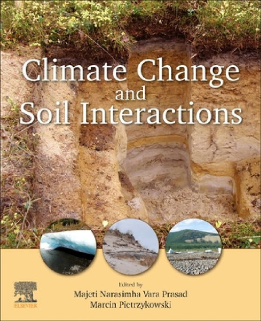 Climate Change and Soil Interactions by Marcin Pietrzykowski
