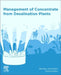 Management of Concentrate from Desalination Plants by Nikolay Voutchkov