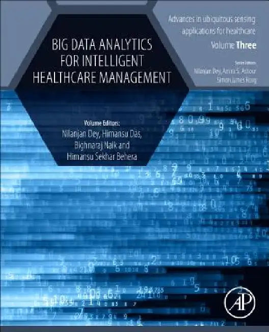Big Data Analytics for Intelligent Healthcare Management by Nilanjan Dey