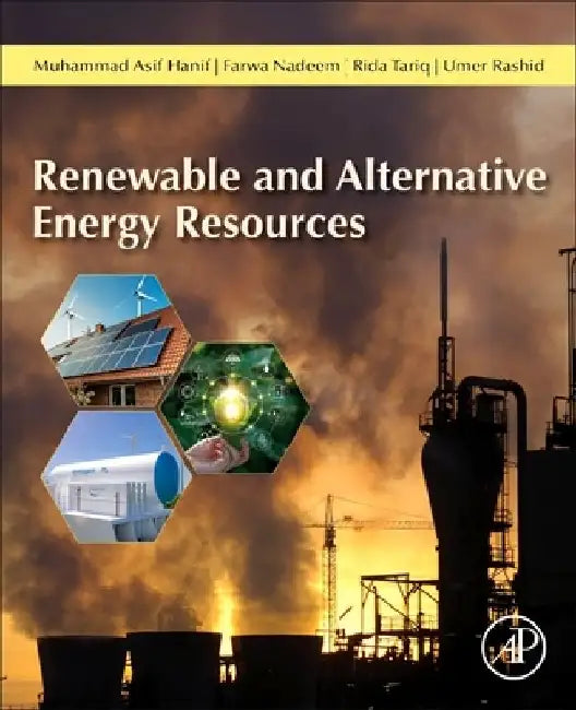 Renewable and Alternative Energy Resources by Muhammad Asif Hanif