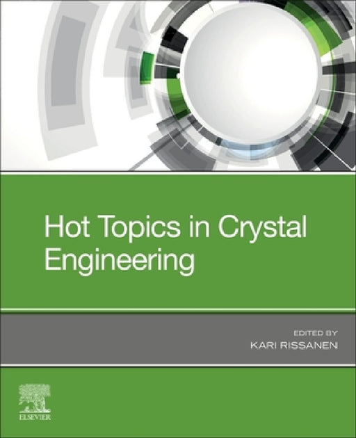 Hot Topics in Crystal Engineering by Kari Rissanen