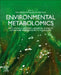 Environmental Metabolomics: Applications in field and laboratory studies to understand from exposome to metabolome by Diana Alvarez-Munoz