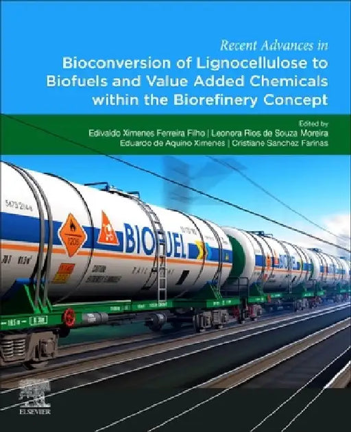 Recent Advances in Bioconversion of Lignocellulose to Biofuels and Value Added Chemicals within the Biorefinery Concept by Edivaldo Ximenes Ferreira Filho