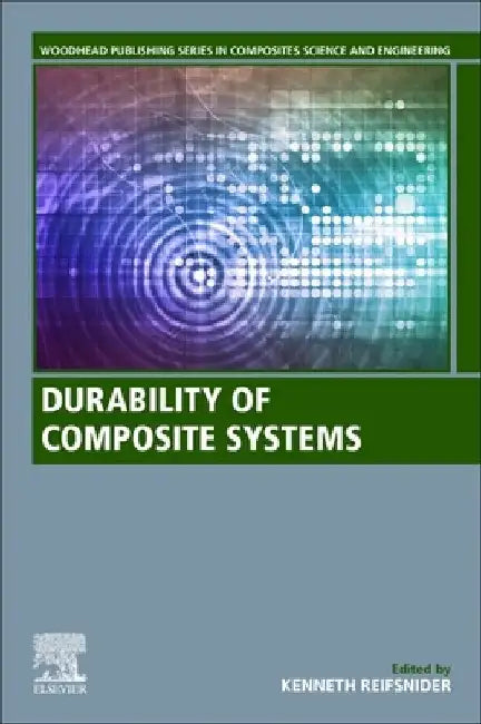 Durability of Composite Systems by Kenneth Reifsnider