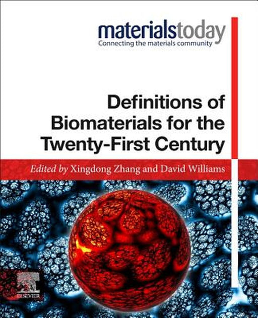 Definitions of Biomaterials for the Twenty-First Century by Zhang Xingdong