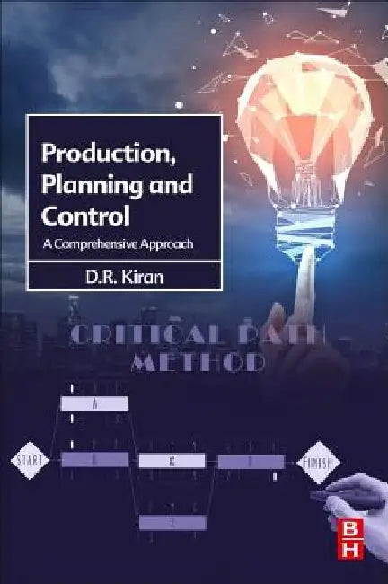 Production Planning and Control: A Comprehensive Approach by D. R. Kiran