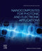 Nanocomposites for Photonic and Electronic Applications by Luciana Reyes Pires Kassab