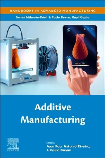 Additive Manufacturing by Juan Pou
