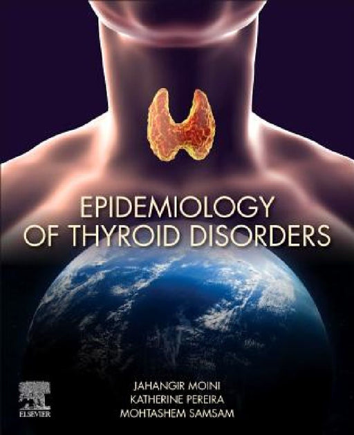 Epidemiology of Thyroid Disorders by Jahangir Moini