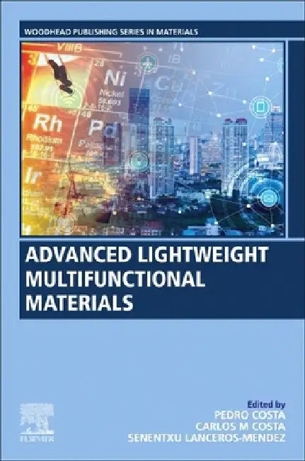 Advanced Lightweight Multifunctional Materials by Pedro Costa