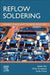 Reflow Soldering: Apparatus and Heat Transfer Processes by Balázs Illés