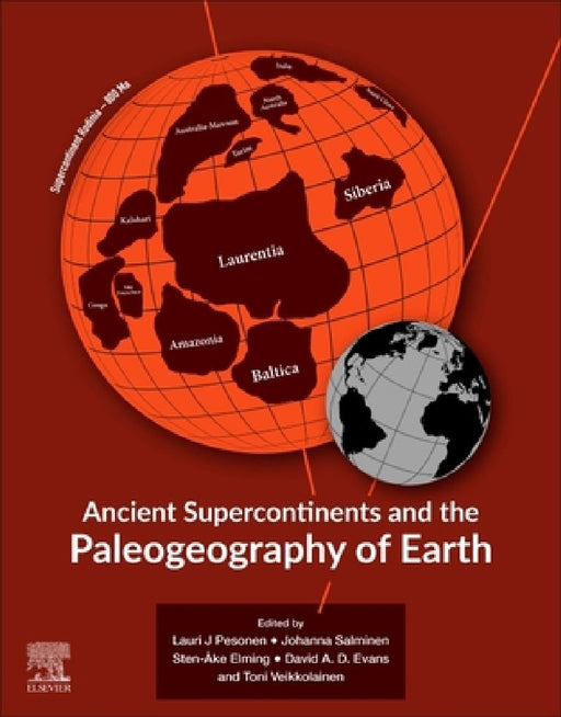 Ancient Supercontinents and the Paleogeography of Earth by Lauri J. J. Pesonen
