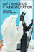 Soft Robotics in Rehabilitation by Amir Jafari