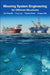 Mooring System Engineering for Offshore Structures by Kai-Tung Ma