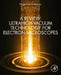 A Review: Ultrahigh-Vacuum Technology for Electron Microscopes by Nagamitsu Yoshimura