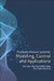 Precision Motion Systems: Modeling, Control, and Applications by Lei Liu
