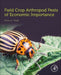 Field Crop Arthropod Pests of Economic Importance by Peter A. Edde