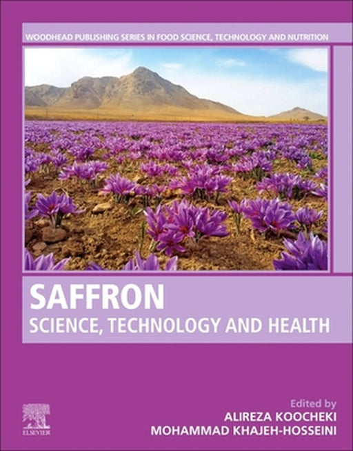 Saffron: Science Technology and Health by Koocheki Alireza