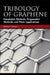 Tribology of Graphene: Simulation Methods, Preparation Methods, and Their Applications by Oleksiy V. Penkov