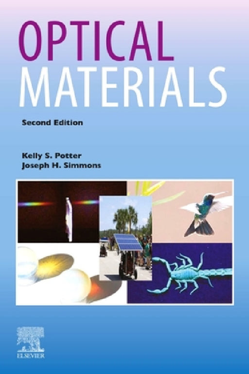 Optical Materials by Kelly S. Potter, Joseph H. Simmons