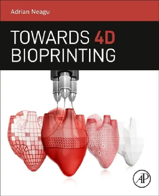 Towards 4D Bioprinting by Adrian Neagu