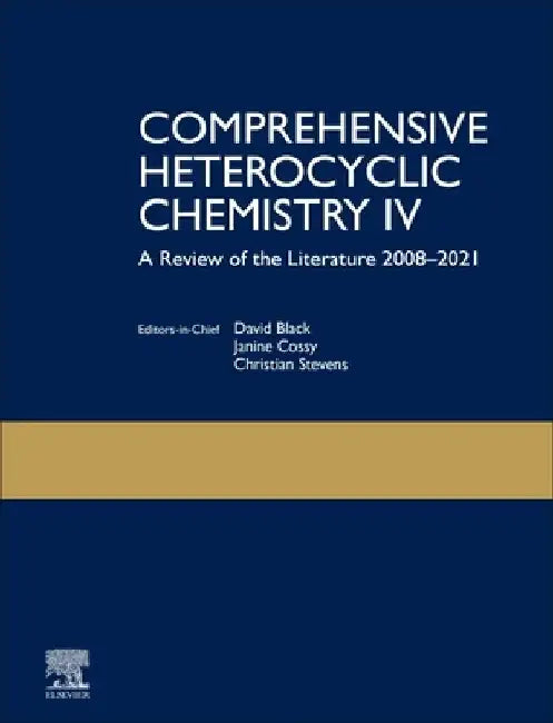 Comprehensive Heterocyclic Chemistry IV by Black, Cossy , Stevens