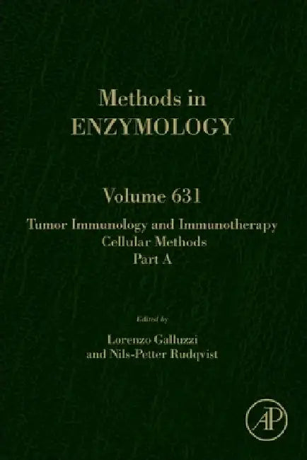 Tumor Immunology and Immunotherapy - Cellular Methods Part a: Volume 631 by Lorenzo Galluzzi