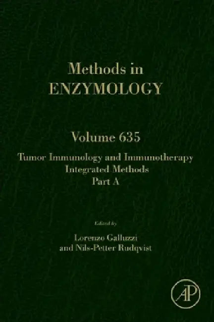 Tumor Immunology and Immunotherapy - Integrated Methods Part A by Lorenzo Galluzzi