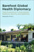 Barefoot Global Health Diplomacy: Field Experiences in International Relations, Security, and Epidemics by Sebastian Kevany