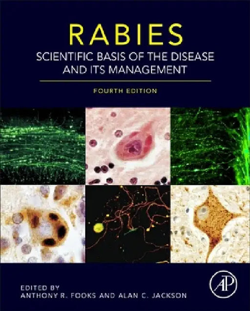 Rabies: Scientific Basis of the Disease and Its Management by Anthony R. Fooks