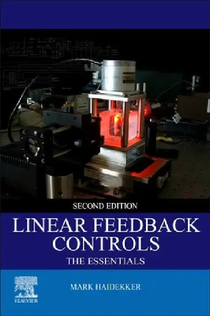 Linear Feedback Controls: The Essentials by Mark A. Haidekker