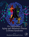 The Neurobiology of Aging and Alzheimer Disease in Down Syndrome by Elizabeth Head