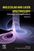 Molecular and Laser Spectroscopy: Advances and Applications by V. P. Gupta
