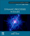 Dynamic Processes in Solids by James E. House