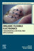 Organic Flexible Electronics: Fundamentals, Devices, and Applications by Piero Cosseddu