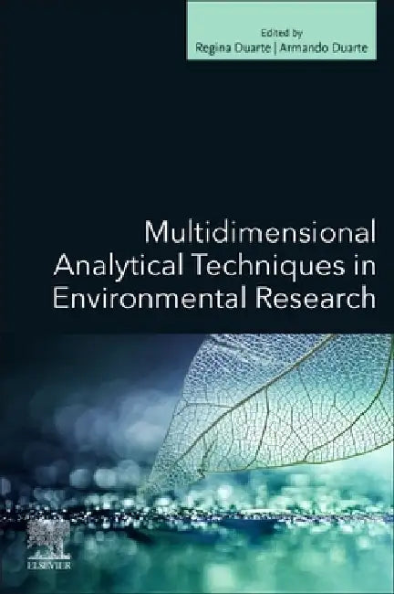 Multidimensional Analytical Techniques in Environmental Research by Regina Duarte
