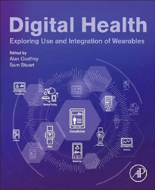 Digital Health: Exploring Use and Integration of Wearables by Alan Godfrey