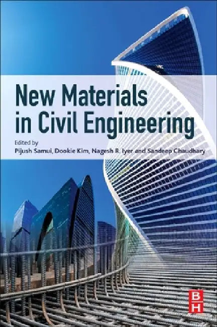 New Materials in Civil Engineering by Pijush Samui